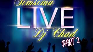SIMSIMA × DJ CHAD LIVE MIX PART 2 GOODLIFE  MUSIC ????? CARIBBEAN N1 NEW ALBUM STAY CONNECT ?