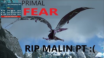 Ark Primal Fear | RIP Malin and ICE FEATHERLIGHT | Ep 7