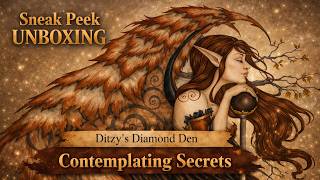 Sneak Peek: Contemplating Secrets || Ditzys Diamond Den
