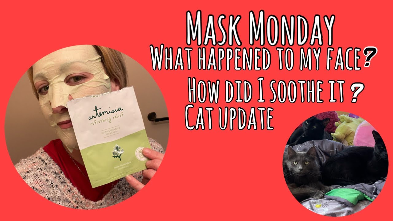 Mask Monday what happened to my face? How to soothe redness and more