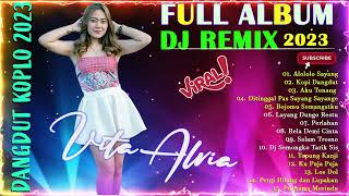DJ REMIX VITA ALVIA FULL ALBUM || ALOLOLO SAYANG - IKAN DALAM KOLAMTERBARU 2023 | TANPA IKLAN 🎧