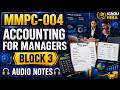 🎧 MMPC-004 Accounting for Managers | Block 3 Complete Audio Notes for IGNOU MBA