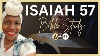 ISAIAH 57 | BIBLE STUDY & COMMENTARY | MORNINGS WITH JESUS