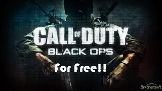 How To Install Call of Duty Black Ops On PC For Free!! How To Install Call of Duty Black Ops On PC For Free!!