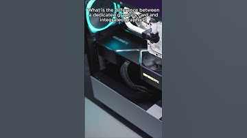 What is the difference between a dedicated graphics card and integrated graphics?