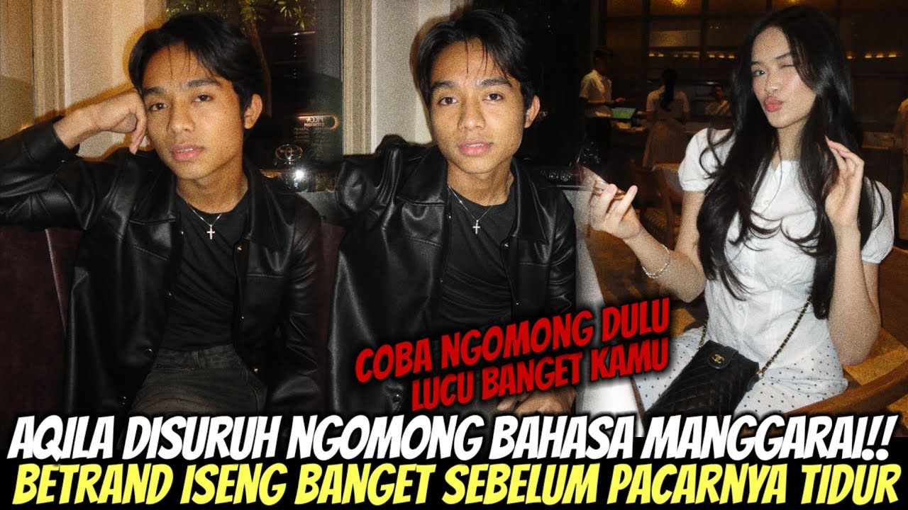 LUCU BANGET!! SAAT MELIHAT BETRAND NYURUH AQILA NGOMONG BAHASA MANGGARAI SEBELUM DITINGGAL TIDUR 