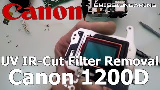 Canon 1200D UV IR-Cut Filter Removal