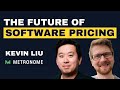 Pricing lessons from the fastest growing companies with kevin liu cofounder and ceo of metronome