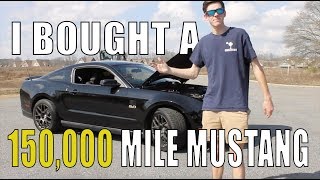 i bought a 2011 mustang gt with 150000 miles
