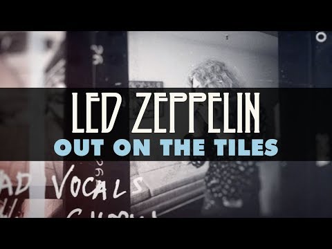 Led Zeppelin - Out on the Tiles (Official Audio)