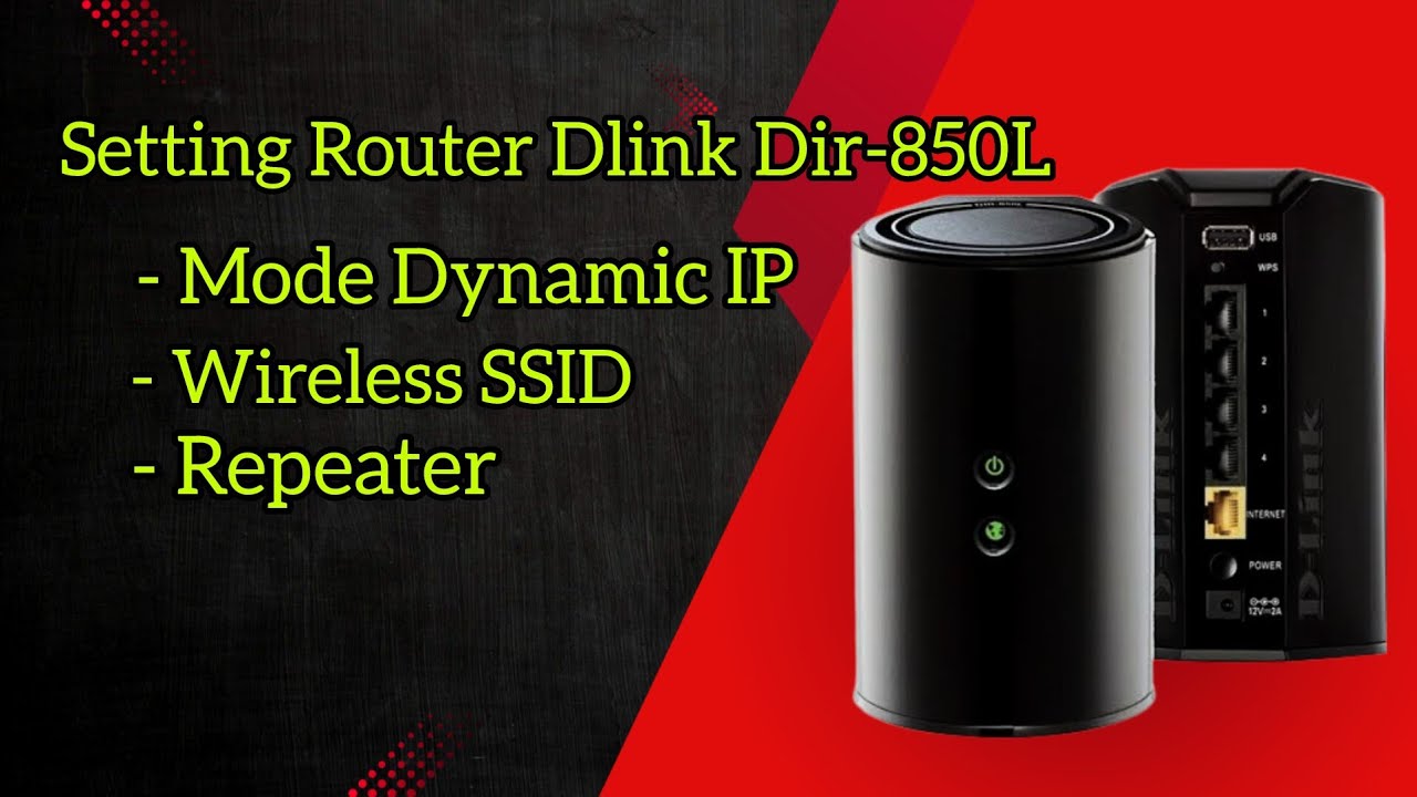 Setting router Dlink dir-850l menggunakan dynamic ip - YouTube