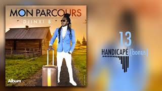 ⁣DJINXI B - HANDICAPÉ (bonus) (Album MON PARCOURS)