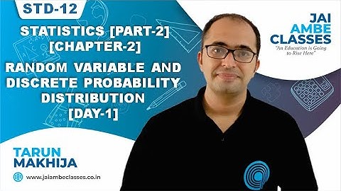 STD-12 STAT [PART-2] [CHAPTER-2] [RANDOM VARIABLE & DISCRETE PROBABILITY DISTRIBUTION] [DAY-1]