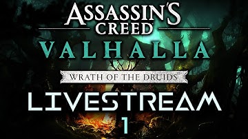AC Valhalla - Wrath of the Druids - Livestream 1 (Part 2) (13/05/21/) - Max Difficulty (Very Hard)