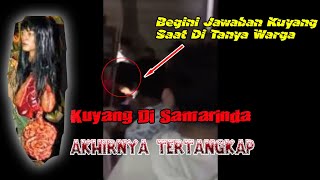 Virall Penangkapan Kuyang Di Samarinda Akhirnya Tertangkap.