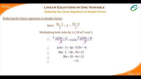 Linear Equations in One Variable-Reducing the Liner equation to Simpler Forms