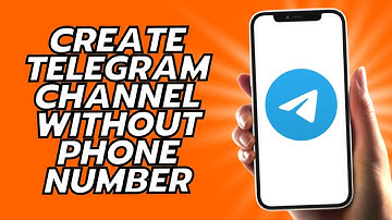 How To Create Telegram Channel Without Phone Number - Easy!