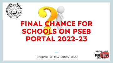 Final chance 2022-23 || Pseb portal || Student Updation || Just Sukhraj