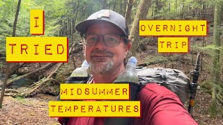 I Tried an Overnight Trip in Midsummer Temperatures