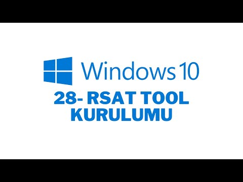 28- Windows 10 RSAT Tool Kurulumu | İstemci Bilgisayar Üzerinden Server Yönetimi