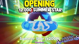 Opening 12000 SUMMER STAR In Anime Adventure!