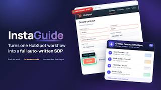 Stop Writing HubSpot SOPs. Watch InstaGuide Do It For You.