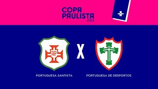 COPA PAULISTA | PORTUGUESA SANTISTA X PORTUGUESA DE DESPORTOS | AO VIVO COM IMAGENS