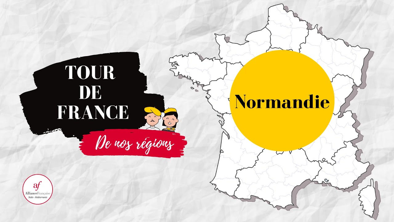 La Normandie - TOUR DE FRANCE DES REGIONS