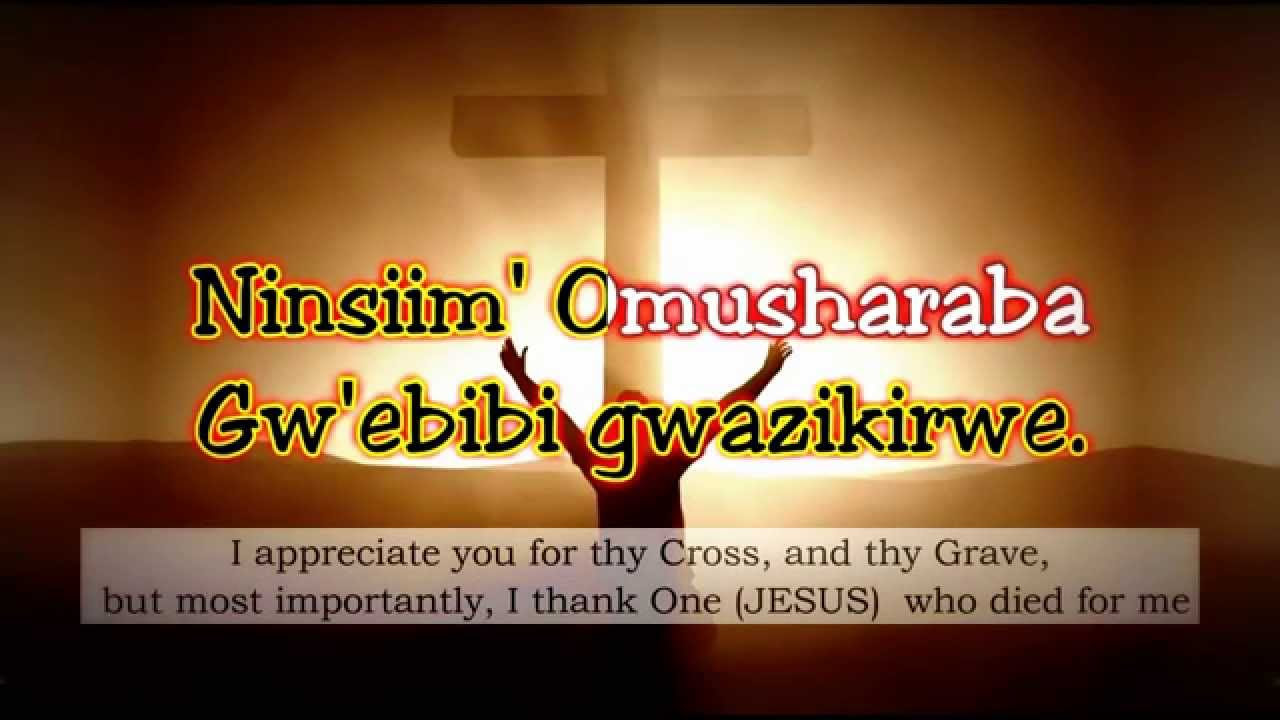 Ninsiima Omusharaba HYMN 76 I AM COMING TO THE CROSS RUNYANKOLE RUKIGA