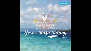 # Dia Yang Kuasa  # Masamper Rohani Sangihe Talaud Cipt. Michael M Tahendung