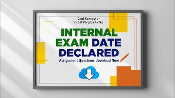 VKSU PG (2024-26) 2nd Semester Internal Exam Start/Result kb aayega||Assignment Questions