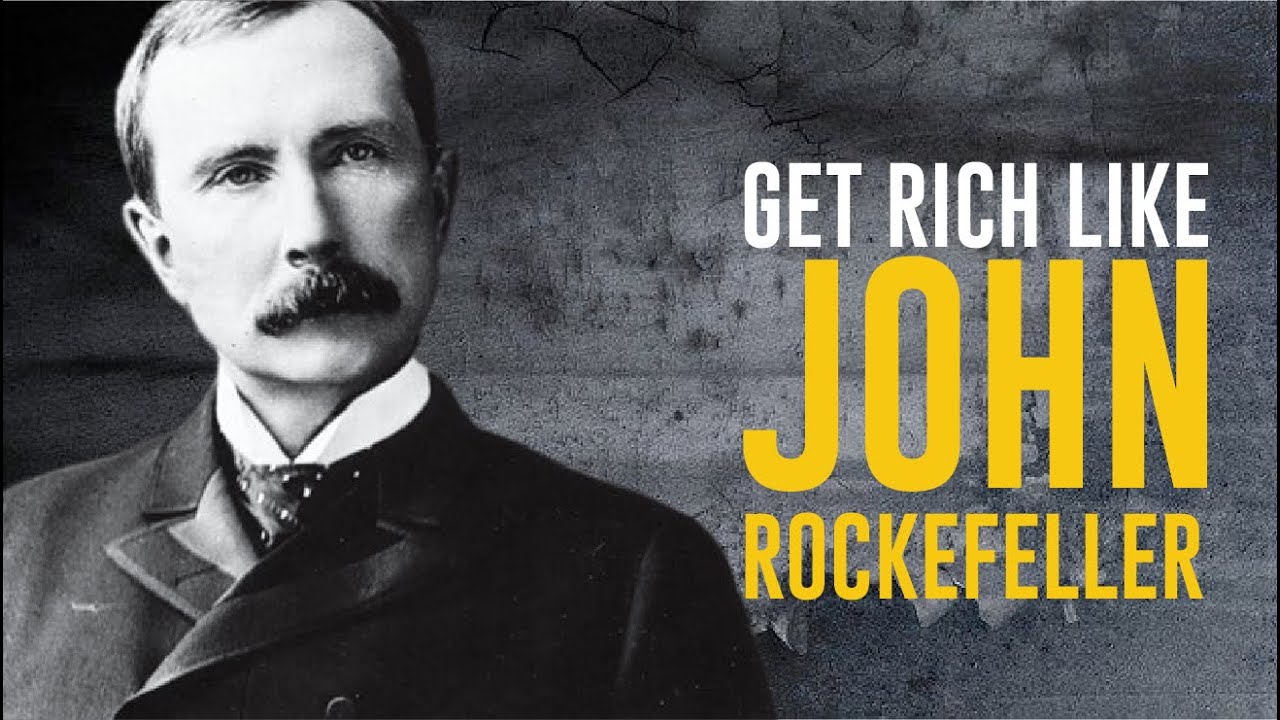Get Rich Like John Rockefeller The 12 Rules Of Wealth You Need To Know Get Rich Like John Rockefeller The 12 Rules Of Wealth You Need To Know