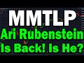 Mmtlp magic appearance of ari rubenstein rises even more questions