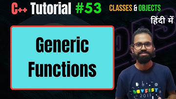 Ep.53 | Generic/Template Functions | C++ OOPS Tutorial |  Hindi
