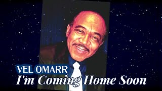 Vel Omarr &amp; BIji Womack(Duet vocals) &quot;I&#39;m Coming Home Soon&quot; with The Womack Sisters*