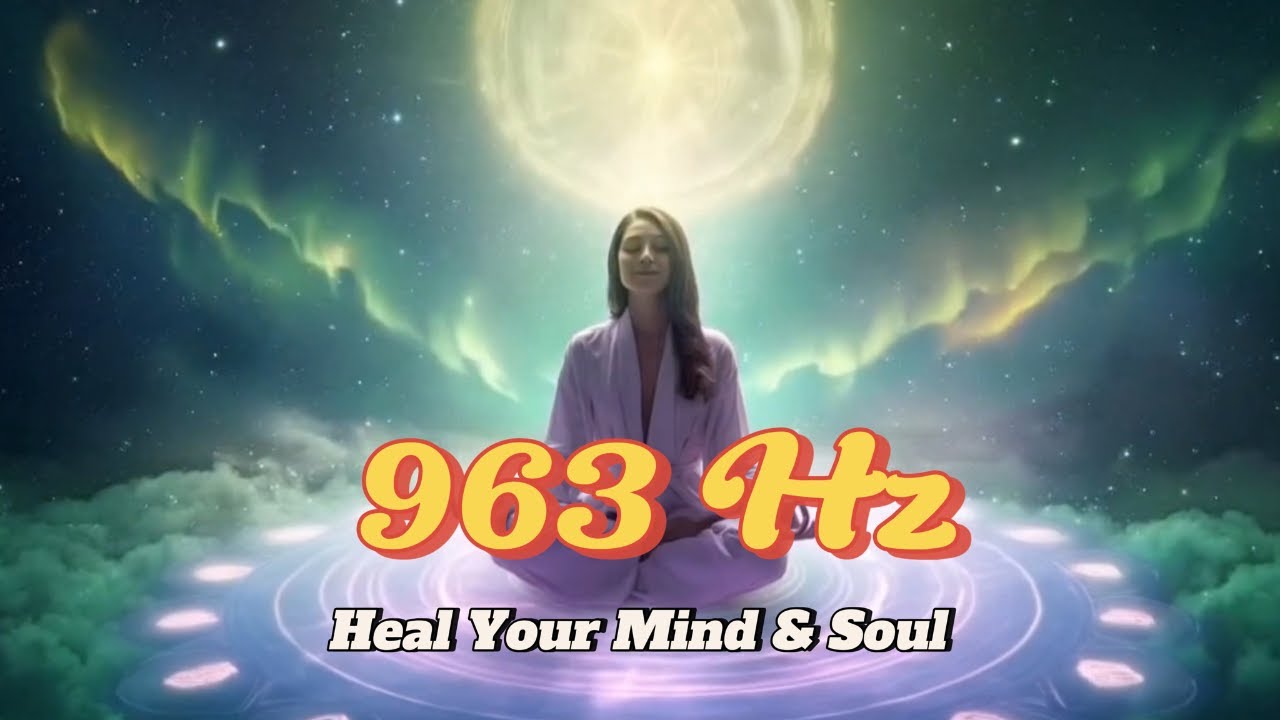 Pineal Gland Activation 963 Hz Effective Meditation Music to Open Your ...
