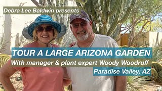 Tour a Large Arizona Garden