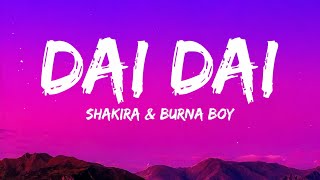 Shakira & Burna boy - Dai Dai Lyrics
