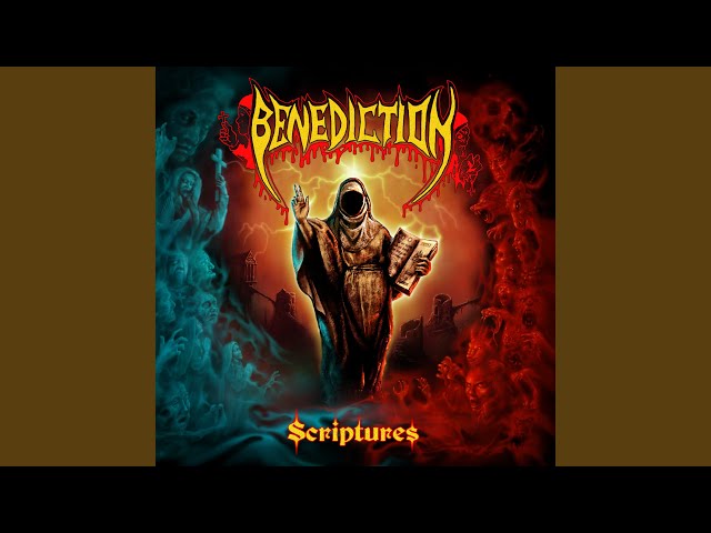 Benediction - The Blight at the End