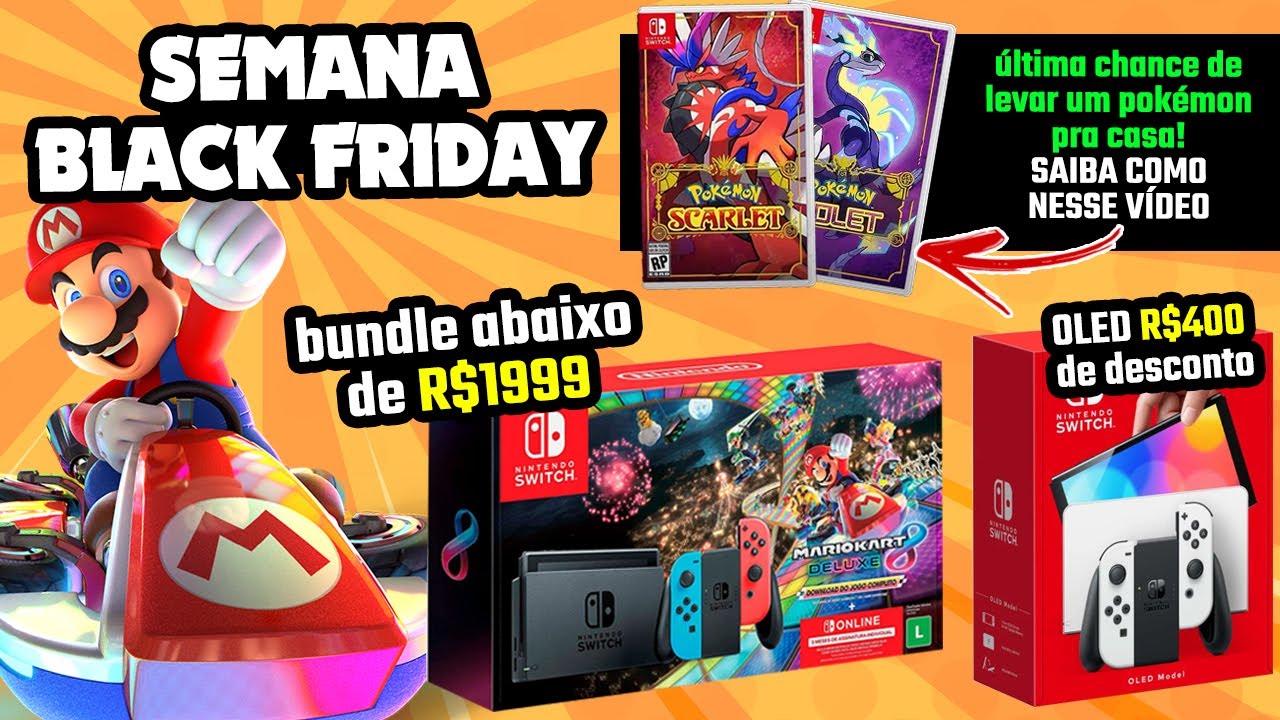 COMEÇOU SEMANA BLACK FRIDAY com BUNDLE de SWITCH por MENOS DE R$ 1999 +  Switch OLED em PROMOÇÃO 