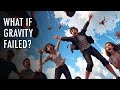 Understanding Gravity and Its Hypothetical Failure