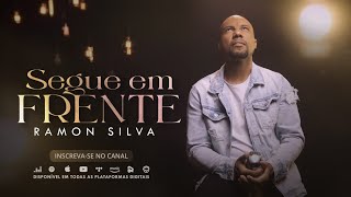 Ramon Silva - Segue Em Frente Clipe Oficial 