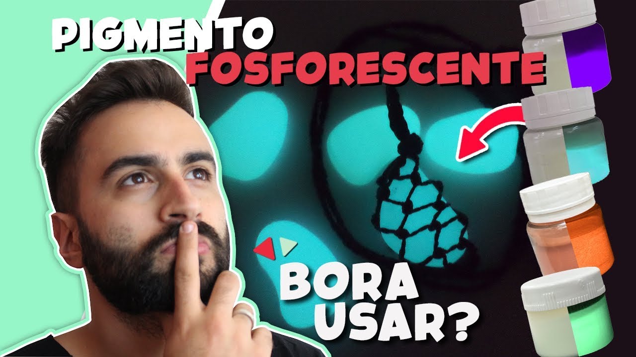 Pigmentos Fosforescentes (TESTE PRÁTICO)
