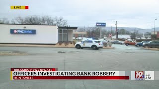Huntsville Police Investigate Robbery at PNC Bank