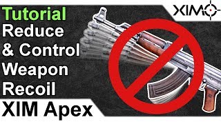 Xim Apex Reduce Control Weapon Recoil Tutorial Youtube