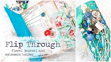 FLIP THROUGH: Floral Journal and Ephemera Holder | HANDMADE JUNK JOURNAL | Nature, Botanical Theme