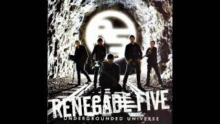 Video thumbnail of "Renegade Five - Running in Your Veins"