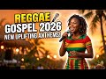 Reggae Gospel Worship Praise ✨ Uplifting Roots &amp; Christian Dub