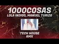 1000COSAS TECH HOUSE REMIX - Lola Indigo, Manuel Turizo