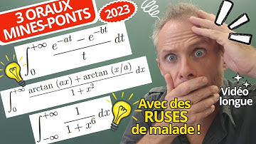 3 oraux MINES PONTS sur les INTEGRALES IMPROPRES (spé/L2)